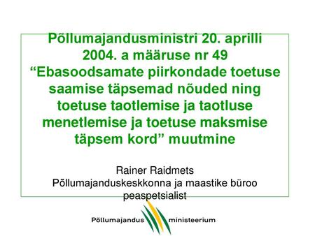 Põllumajandusministri 20. aprilli 2004