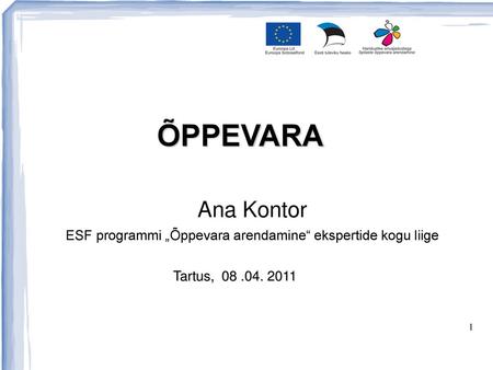 Ana Kontor ESF programmi „Õppevara arendamine“ ekspertide kogu liige