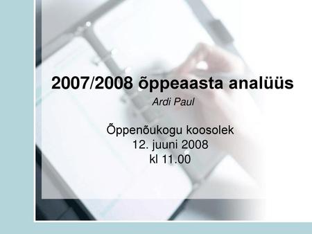 Õppenõukogu koosolek 12. juuni 2008 kl 11.00