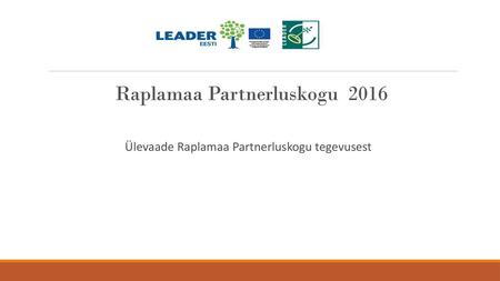 Raplamaa Partnerluskogu 2016