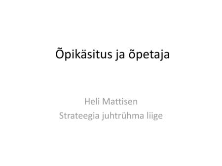 Heli Mattisen Strateegia juhtrühma liige