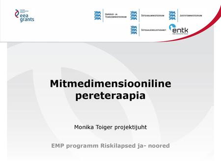 Mitmedimensiooniline pereteraapia EMP programm Riskilapsed ja- noored