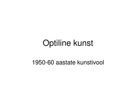 Optiline kunst 1950-60 aastate kunstivool.