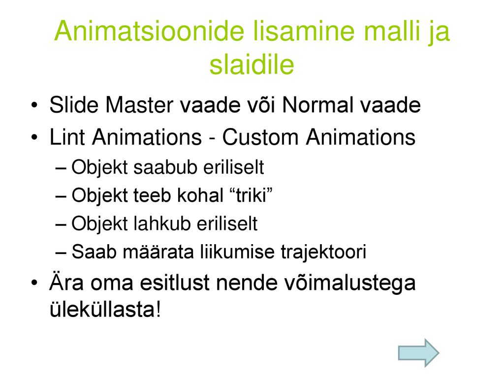Animatsioonide lisamine malli ja slaidile
