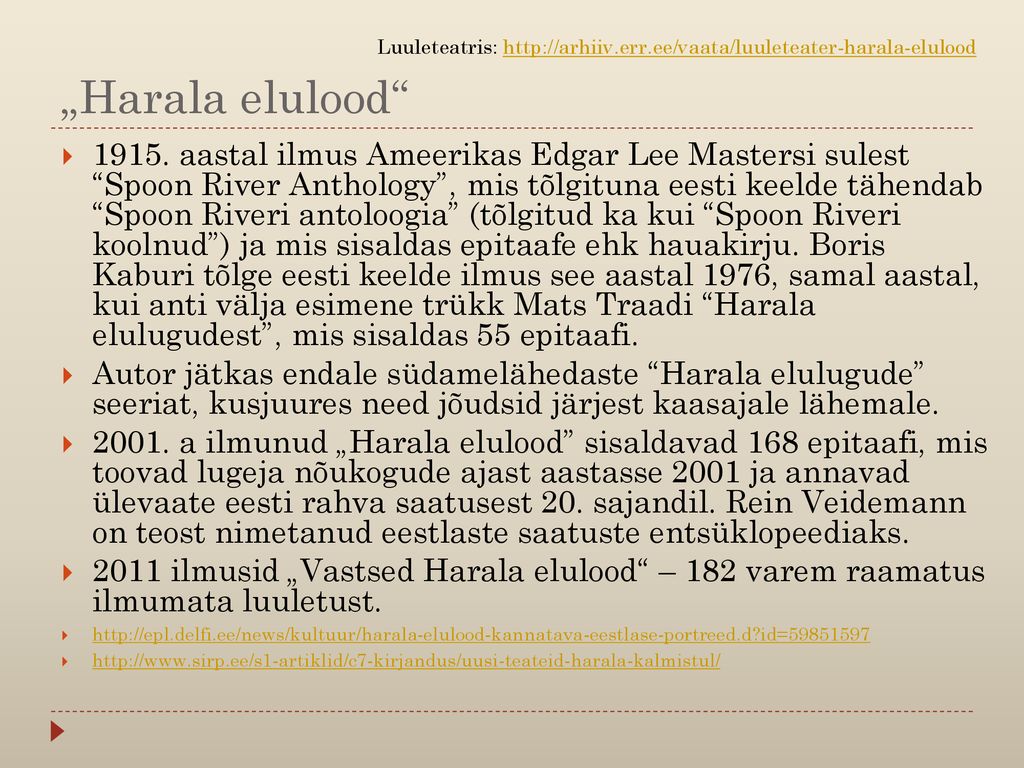 „Harala elulood Luuleteatris: