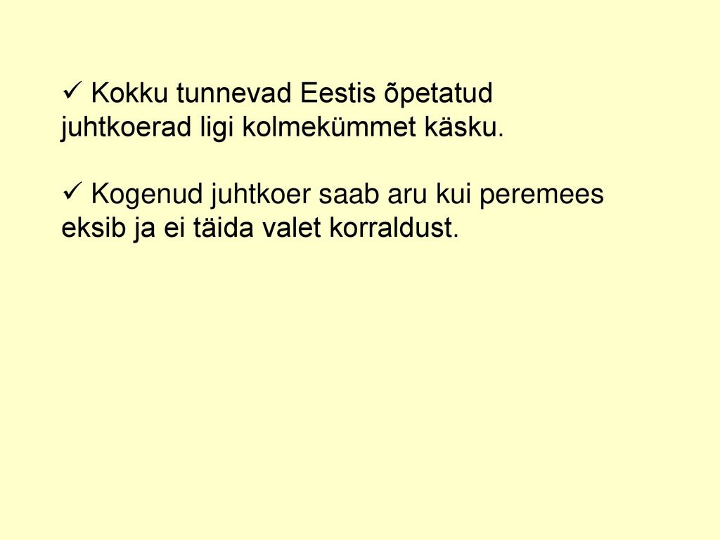 Kokku tunnevad Eestis õpetatud juhtkoerad ligi kolmekümmet käsku.