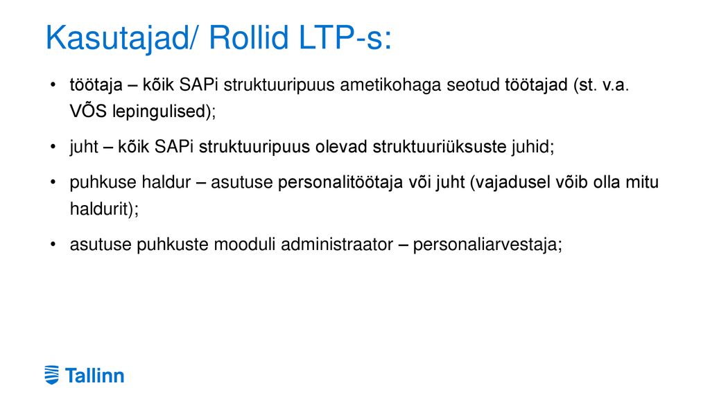 Kasutajad/ Rollid LTP-s:
