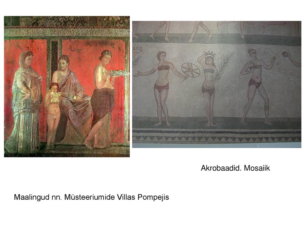 Akrobaadid. Mosaiik Maalingud nn. Müsteeriumide Villas Pompejis