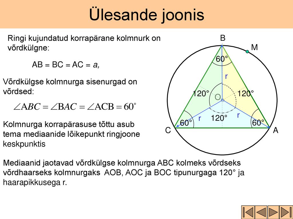 Ülesande joonis Ringi kujundatud korrapärane kolmnurk on võrdkülgne: B