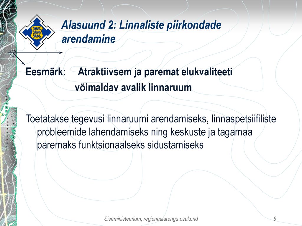 Alasuund 2: Linnaliste piirkondade arendamine