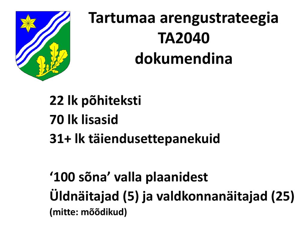 Tartumaa arengustrateegia TA2040 dokumendina