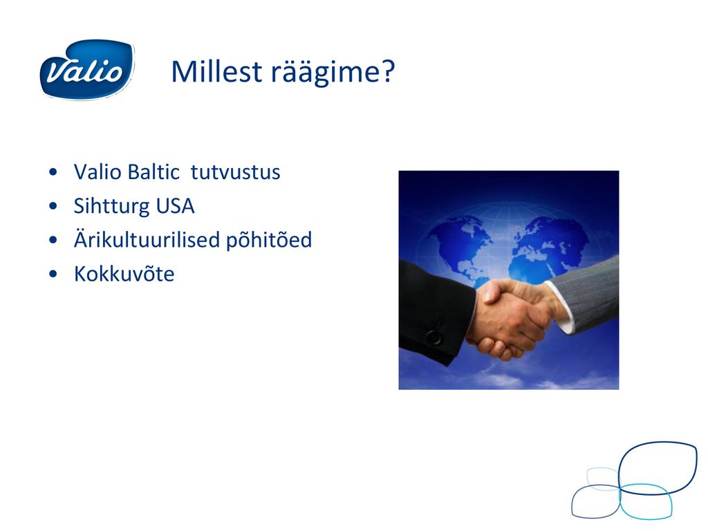 Millest räägime Valio Baltic tutvustus Sihtturg USA