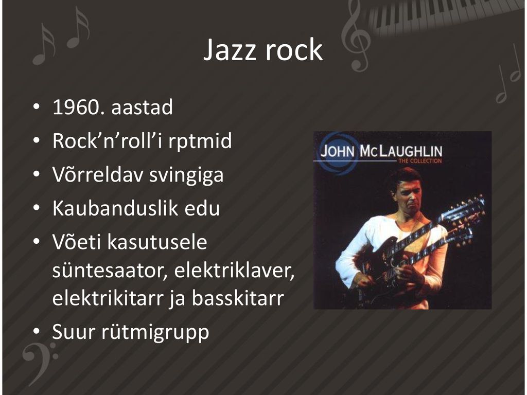Jazz rock aastad Rock’n’roll’i rptmid Võrreldav svingiga