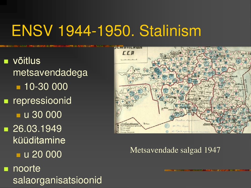 ENSV Stalinism võitlus metsavendadega