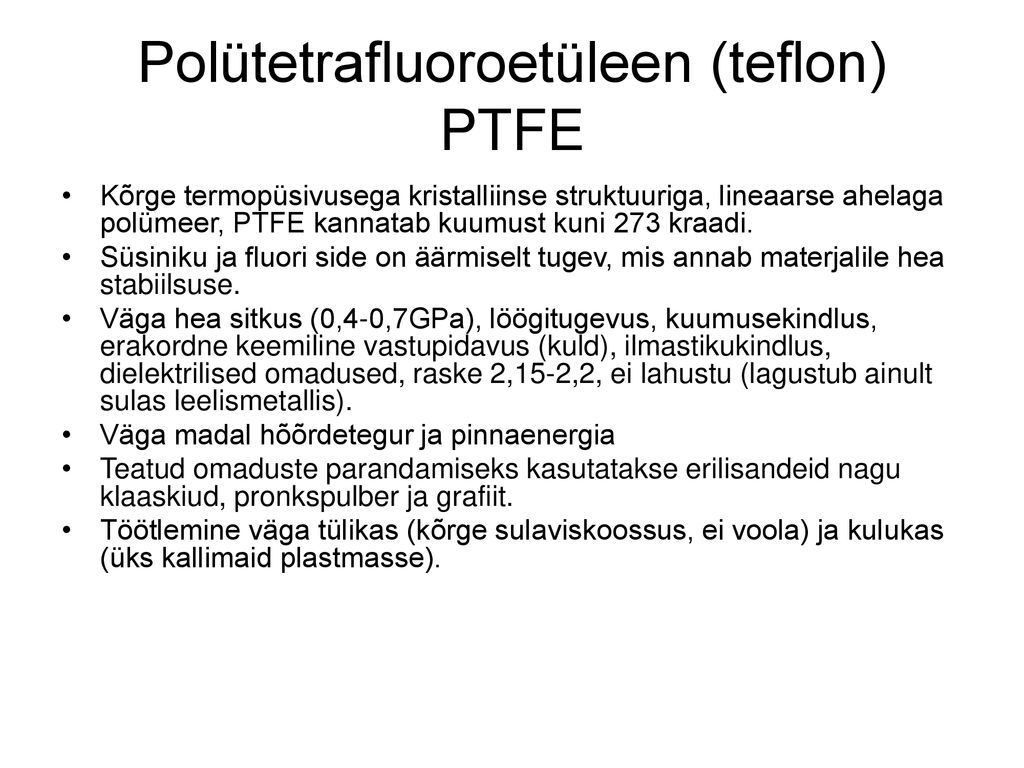 Polütetrafluoroetüleen (teflon) PTFE