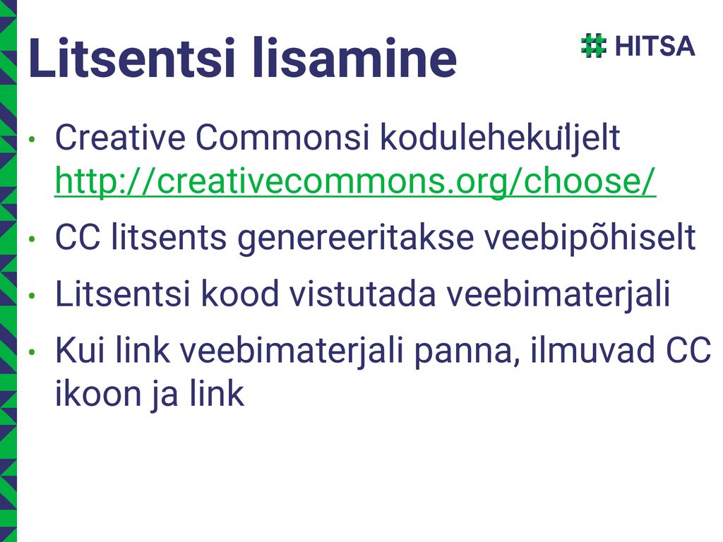 Litsentsi lisamine Creative Commonsi koduleheküljelt   CC litsents genereeritakse veebipõhiselt