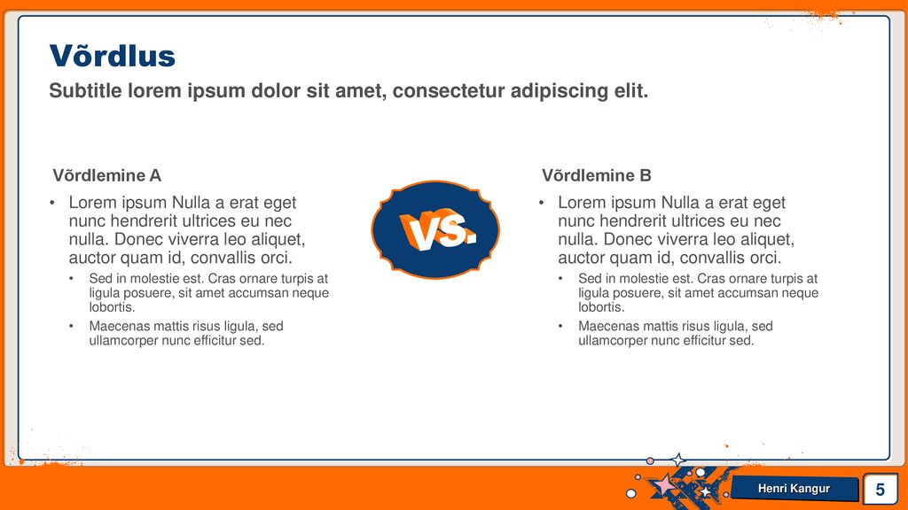 Võrdlus Subtitle lorem ipsum dolor sit amet, consectetur adipiscing elit. Võrdlemine A. Võrdlemine B.