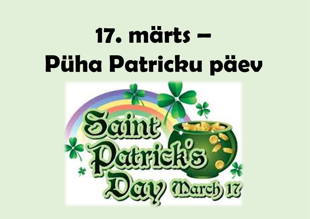 17. märts – Püha Patricku päev