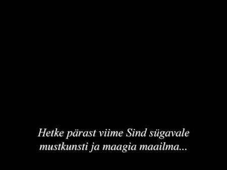 Hetke pärast viime Sind sügavale mustkunsti ja maagia maailma...