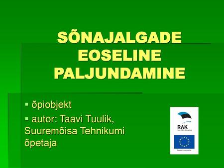 SÕNAJALGADE EOSELINE PALJUNDAMINE