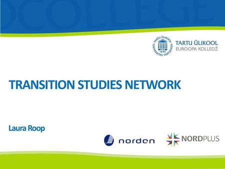 TRANSITION STUDIES NETWORK