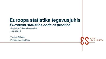 Euroopa statistika tegevusjuhis European statistics code of practice