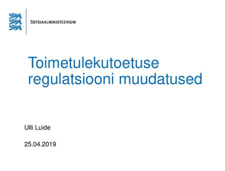 Toimetulekutoetuse regulatsiooni muudatused
