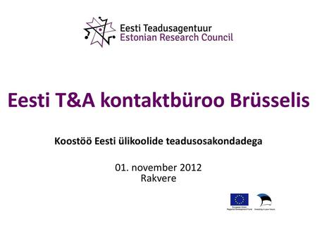 Eesti T&A kontaktbüroo Brüsselis