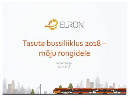 Tasuta bussiliiklus 2018 – mõju rongidele