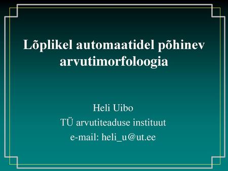 Lõplikel automaatidel põhinev arvutimorfoloogia