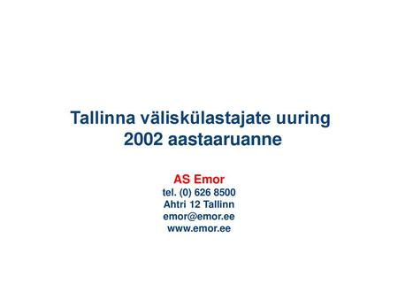 Tallinna väliskülastajate uuring 2002 aastaaruanne