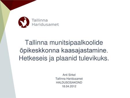 Anti Sirkel Tallinna Haridusamet HALDUSOSAKOND