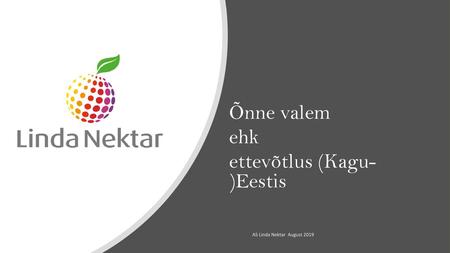 Õnne valem ehk ettevõtlus (Kagu- )Eestis