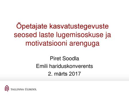 Piret Soodla Emili hariduskonverents 2. märts 2017