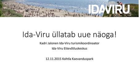 Ida-Viru üllatab uue näoga!