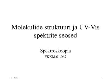 Molekulide struktuuri ja UV-Vis spektrite seosed