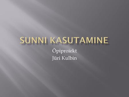 Õpiproiekt Jüri Kulbin