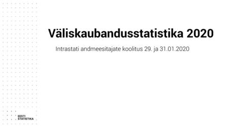 Väliskaubandusstatistika 2020