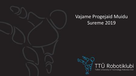 Vajame Progejaid Muidu Sureme 2019