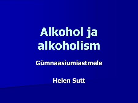 Gümnaasiumiastmele Helen Sutt