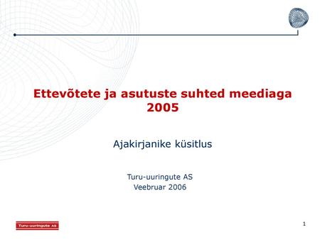 Ettevõtete ja asutuste suhted meediaga 2005