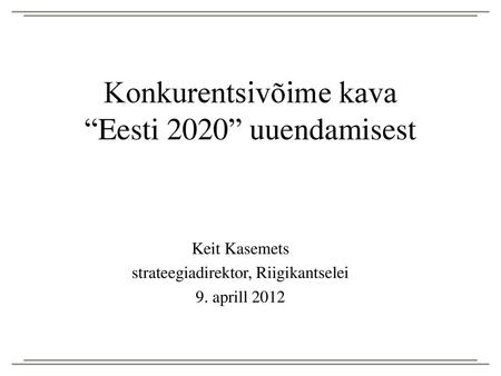 Konkurentsivõime kava “Eesti 2020” uuendamisest