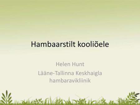 Hambaarstilt kooliõele