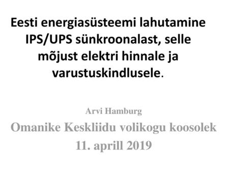 Arvi Hamburg Omanike Keskliidu volikogu koosolek 11. aprill 2019