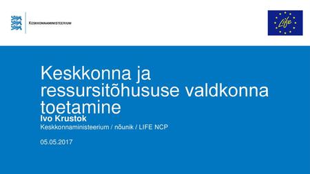 Keskkonna ja ressursitõhususe valdkonna toetamine