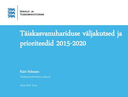 Täiskasvanuhariduse väljakutsed ja prioriteedid