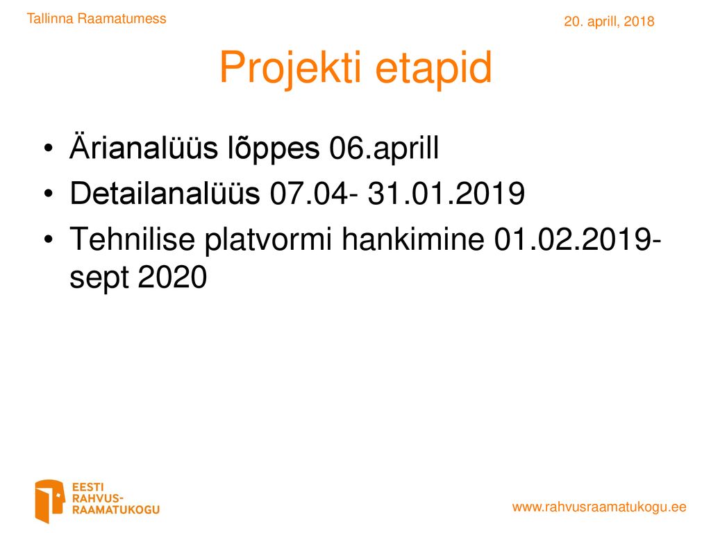 Projekti etapid Ärianalüüs lõppes 06.aprill