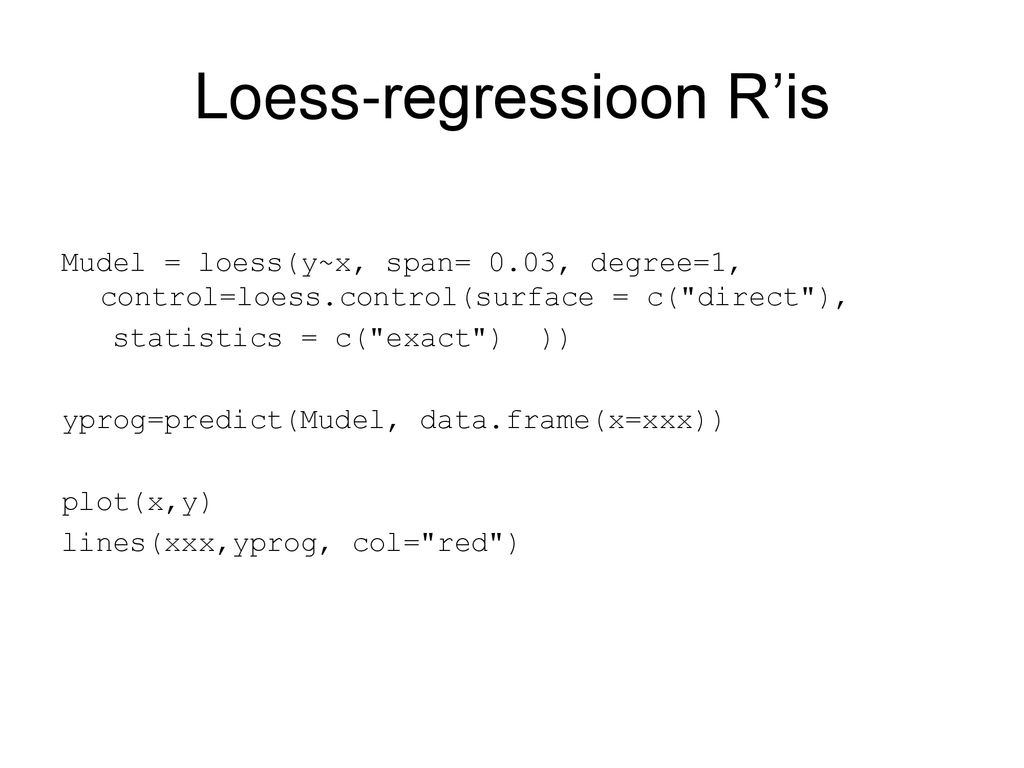 Loess-regressioon R’is