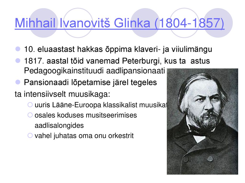Mihhail Ivanovitš Glinka ( )