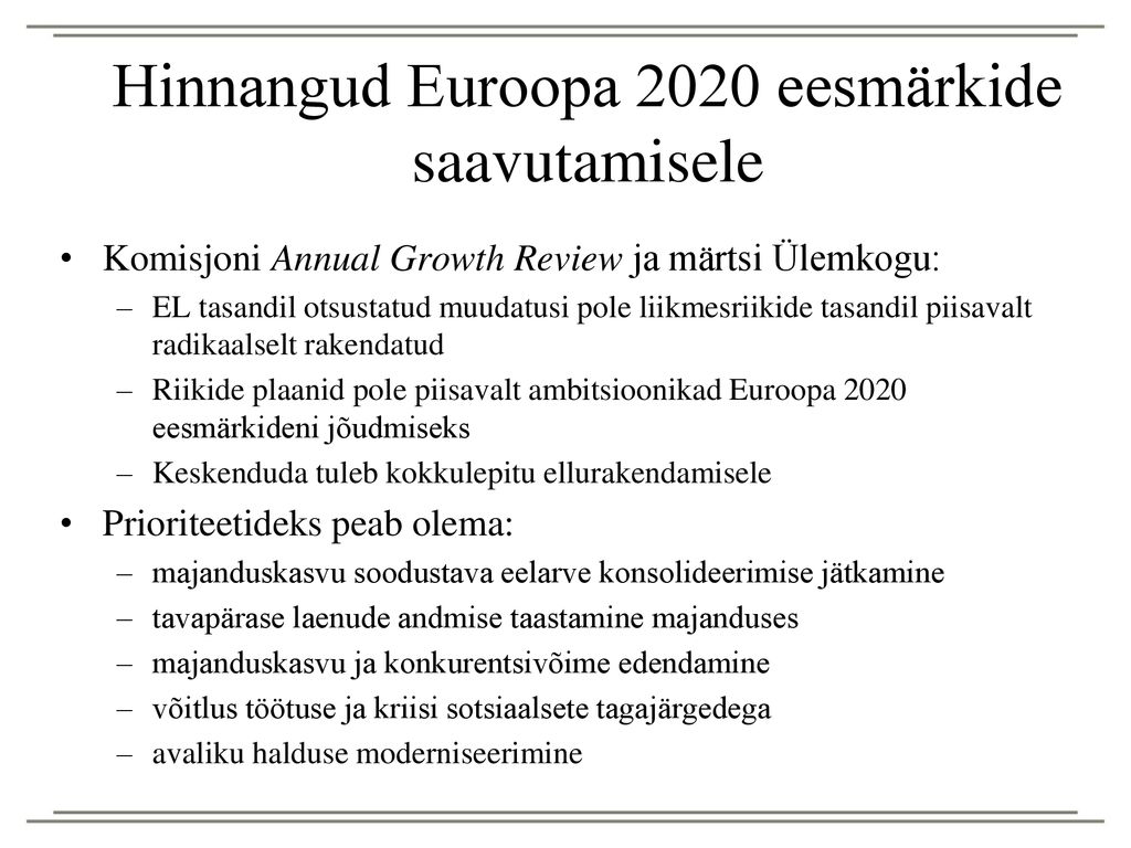 Hinnangud Euroopa 2020 eesmärkide saavutamisele